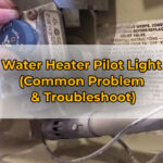 Water Heater Pilot Light (Common Problem & Troubleshoot)